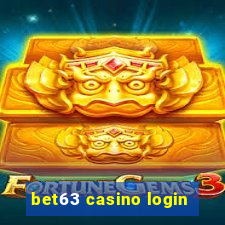 bet63 casino login